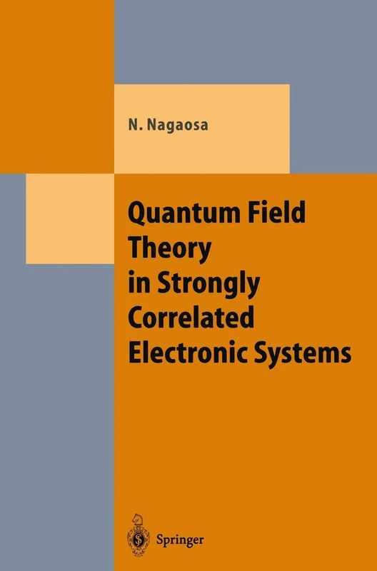 Quantum Field Theory in Strongly Correlated Electronic Systems (Theoretical and Mathematical Physics)