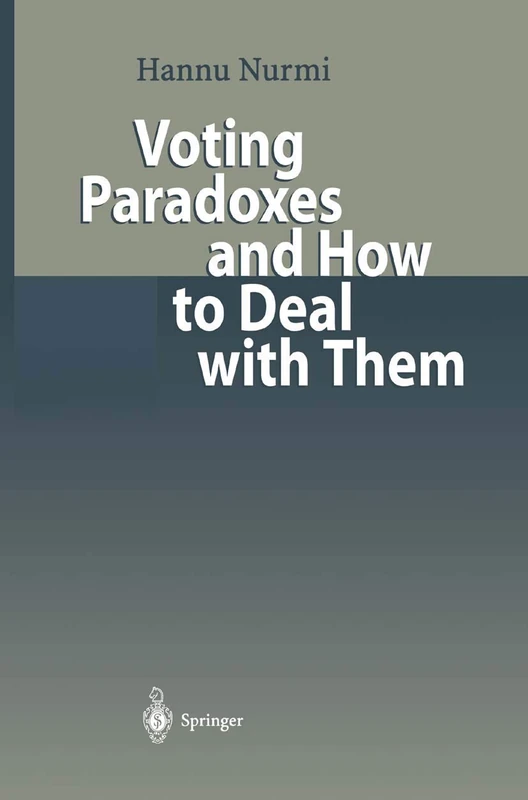 Springer - Voting Paradoxes and How to Deal with Them