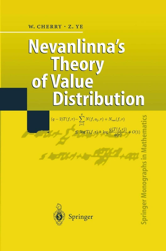 Nevanlinna’s Theory of Value Distribution: The Second Main Theorem and its Error Terms (Springer Monographs in Mathematics)