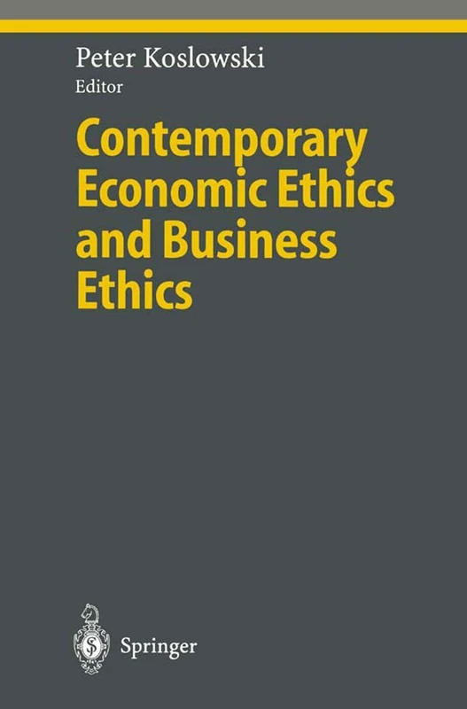 Contemporary Economic Ethics and Business Ethics (Ethical Economy)