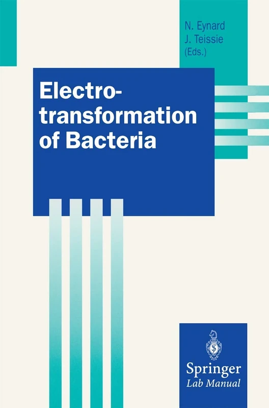 Electrotransformation of Bacteria (Springer Lab Manuals) - Image 1