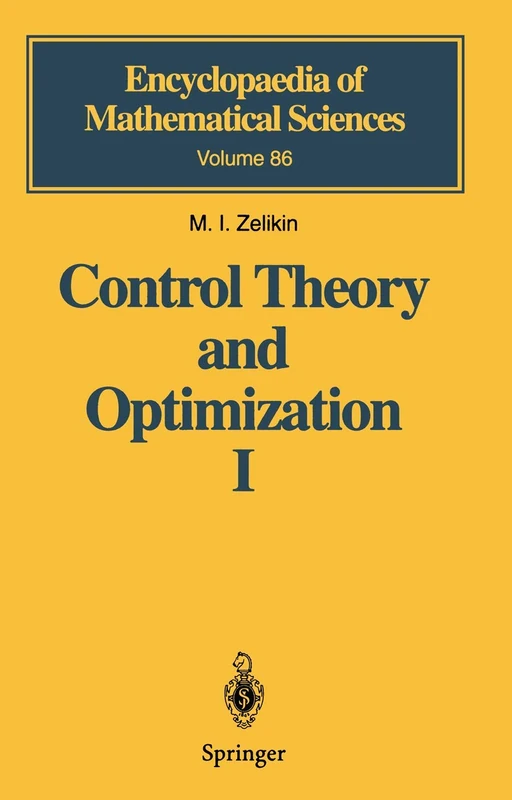 Control Theory and Optimization I: Homogeneous Spaces and the Riccati Equation in the Calculus of Variations: 86 (Encyclopaedia of Mathematical Sciences, 86) - Image 1