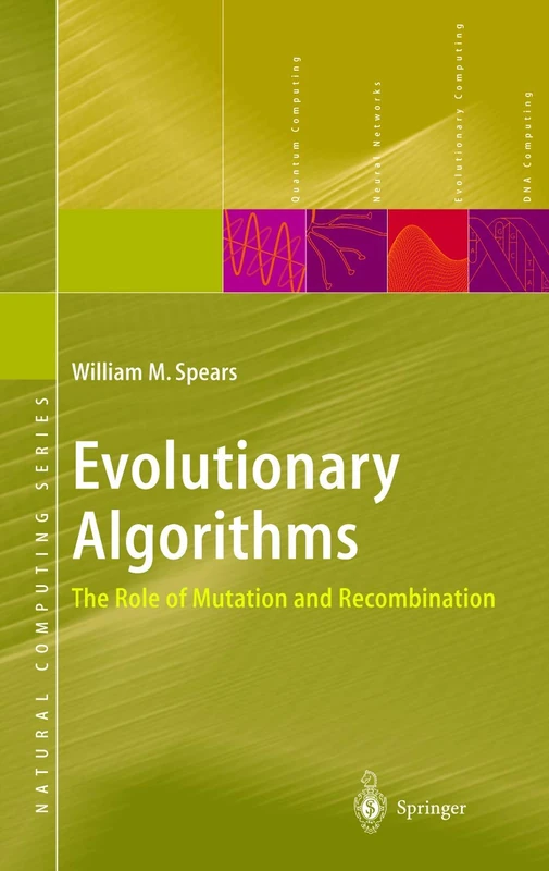 Evolutionary Algorithms: The Role of Mutation and Recombination (Natural Computing Series)