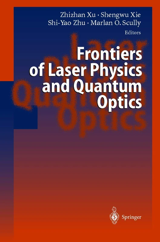Frontiers of Laser Physics and Quantum Optics: Proceedings of the International Conference on Laser Physics and Quantum Optics - Image 1
