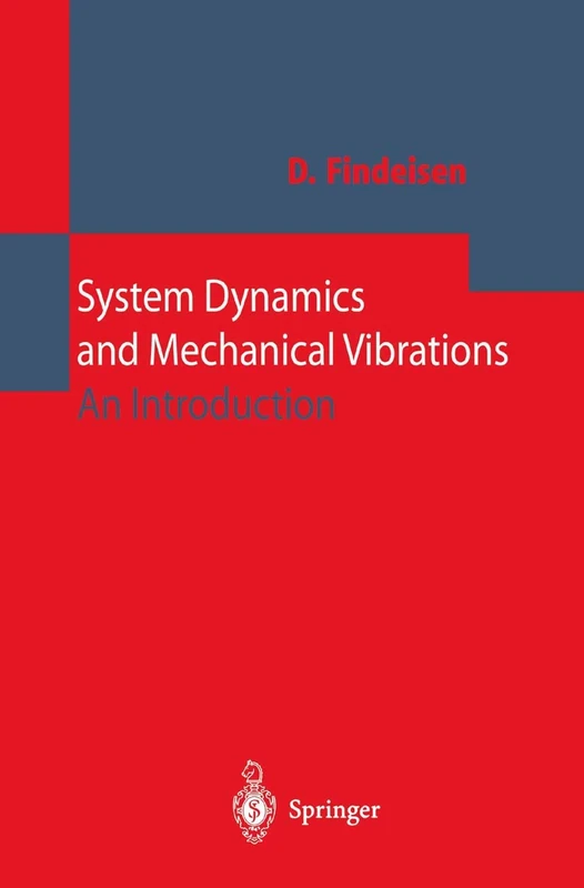 System Dynamics and Mechanical Vibrations: An Introduction
