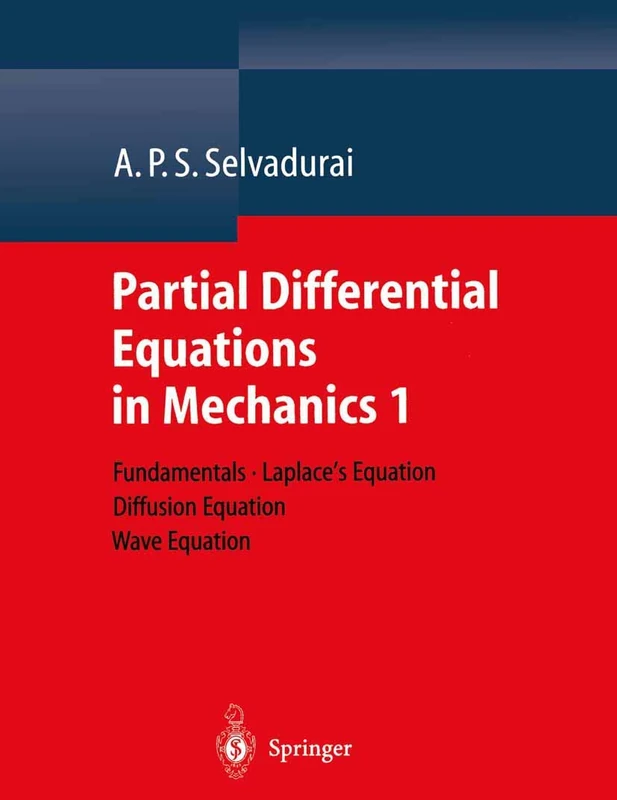 Partial Differential Equations in Mechanics 1: Fundamentals, Laplace's Equation, Diffusion Equation, Wave Equation