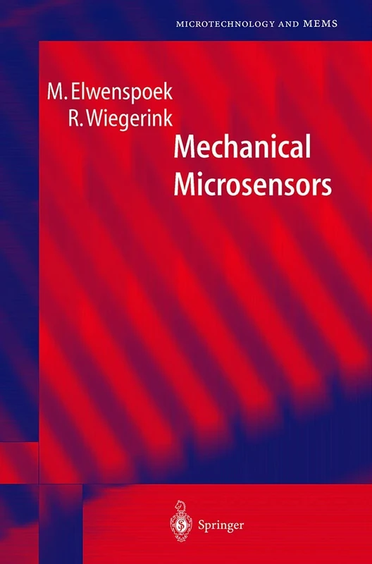 Mechanical Microsensors (Microtechnology and MEMS)