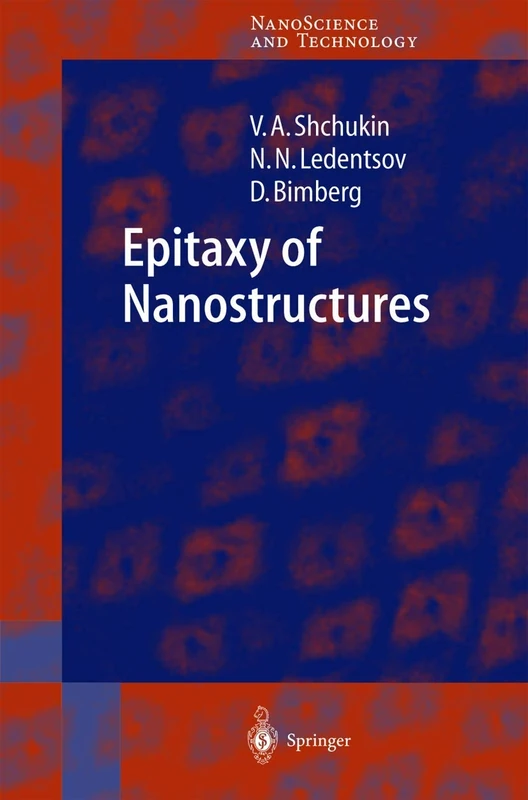 Epitaxy of Nanostructures (NanoScience and Technology)