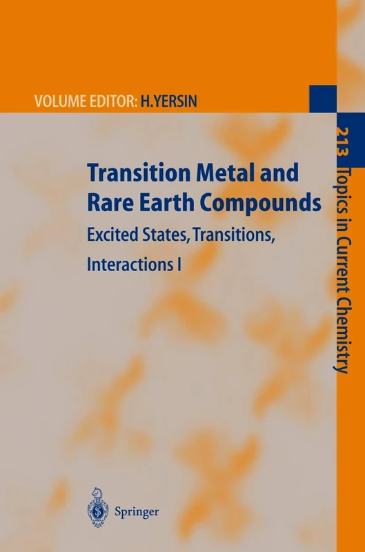 Transition Metal and Rare Earth Compounds: Excited States, Transitions, Interactions I: 213 (Topics in Current Chemistry, 213)