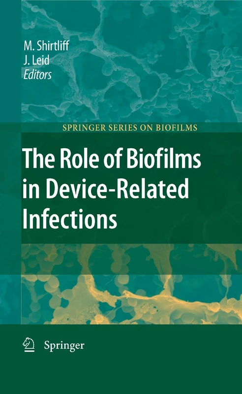 The Role of Biofilms in Device-Related Infections: 3 (Springer Series on Biofilms, 3) - Image 1