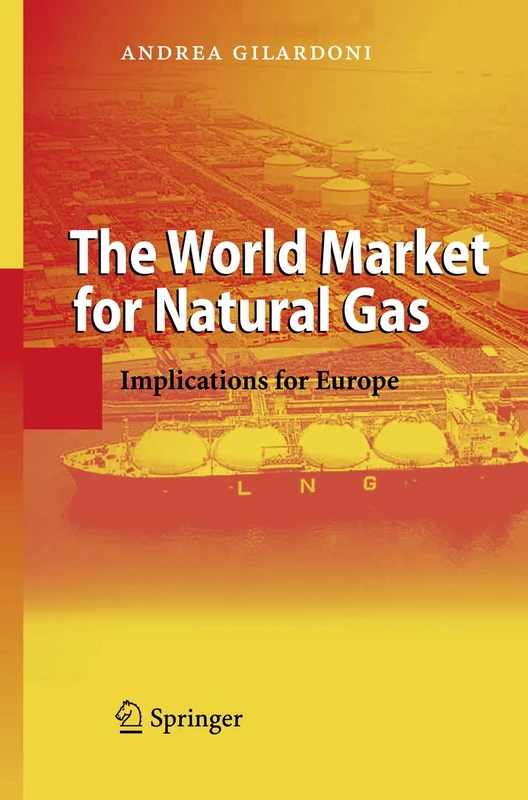 The World Market for Natural Gas: Implications for Europe