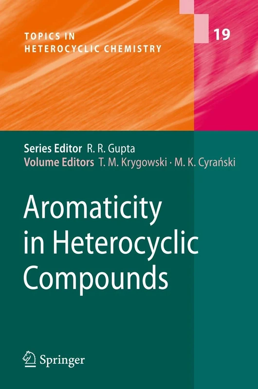 Aromaticity in Heterocyclic Compounds: 19 (Topics in Heterocyclic Chemistry, 19)