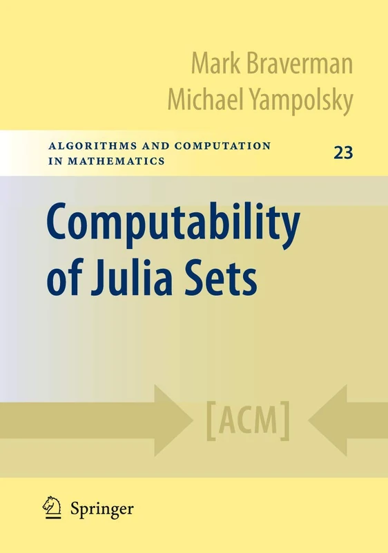 Springer - Computability of Julia Sets: 23 Mathematics Book