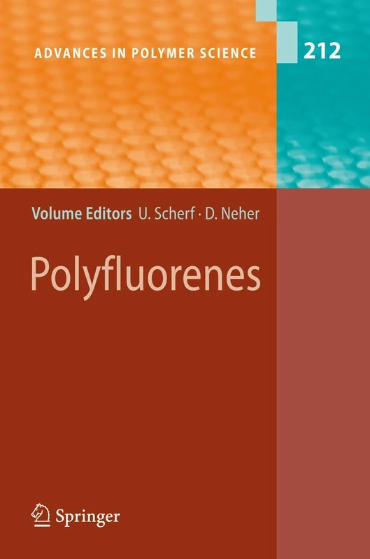 Polyfluorenes: 212 (Advances in Polymer Science, 212)