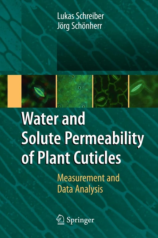 Water and Solute Permeability of Plant Cuticles: Measurement and Data Analysis