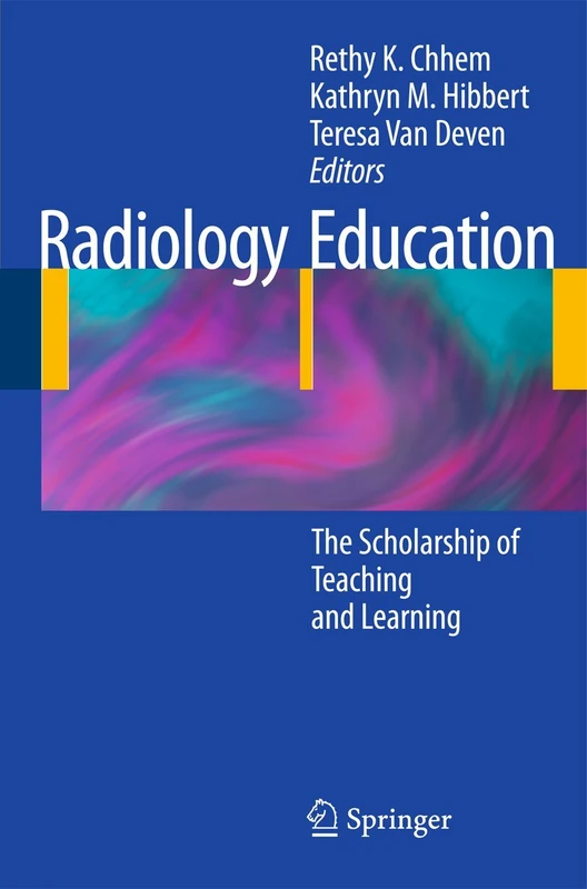 Radiology Education: The Scholarship of Teaching and Learning