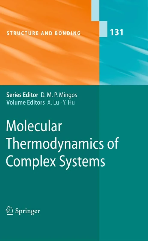 Molecular Thermodynamics of Complex Systems: 131 (Structure and Bonding, 131)