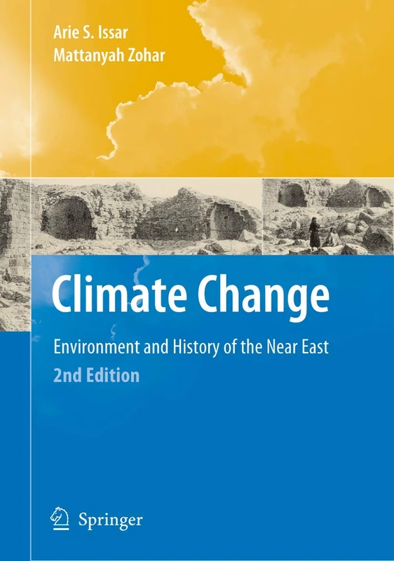 Springer - Climate Change: Environment and History of the Near East