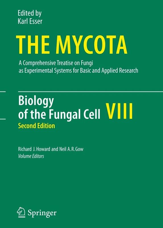 Biology of the Fungal Cell: 8 (The Mycota, 8)