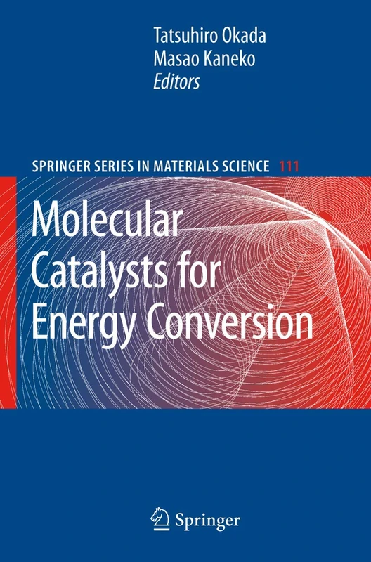 Molecular Catalysts for Energy Conversion: 111 (Springer Series in Materials Science, 111)