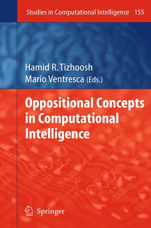 Springer - Oppositional Concepts in Computational Intelligence
