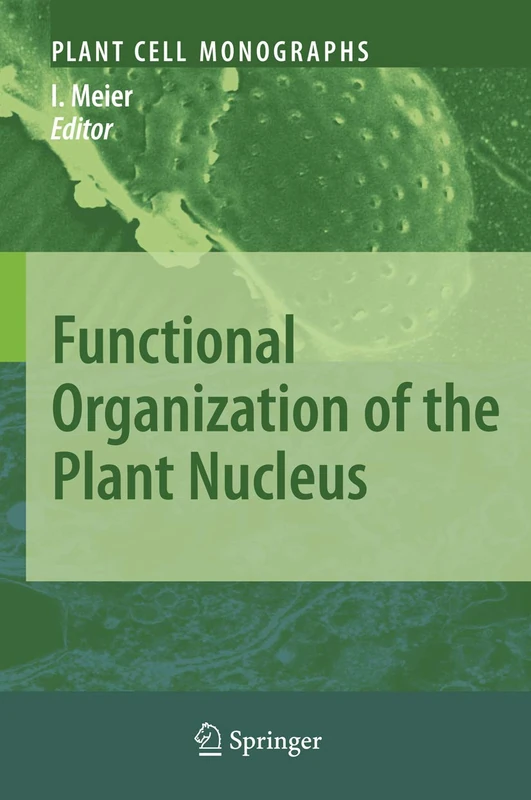 Springer Functional Organization of the Plant Nucleus - Vol 14