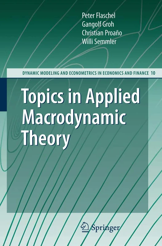 Springer Topics in Applied Macrodynamic Theory: 10 - Economics