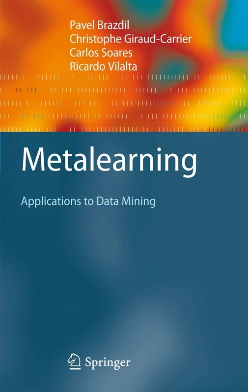 Metalearning: Applications to Data Mining (Cognitive Technologies)