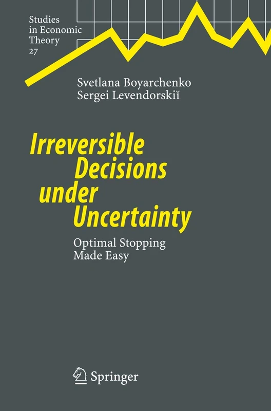 Springer - Irreversible Decisions under Uncertainty Book