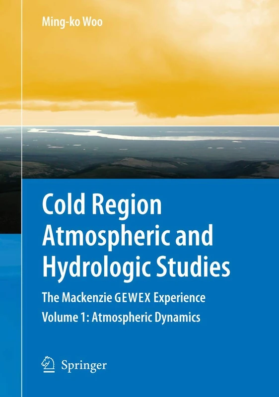 Springer - Cold Region Atmospheric and Hydrologic Studies Vol 1