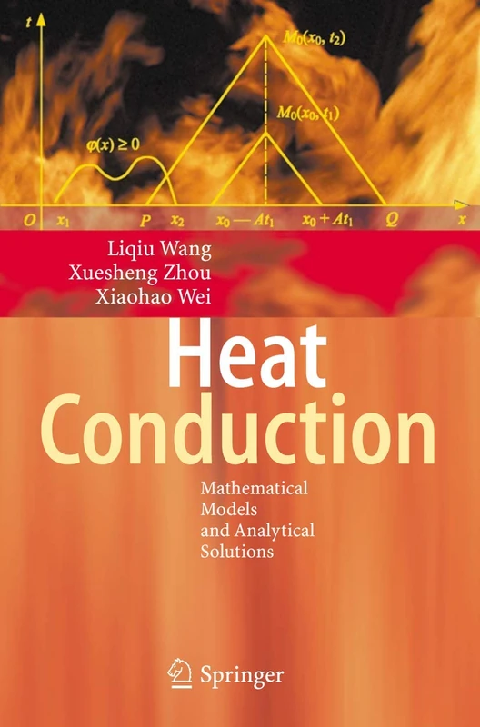 Springer - Heat Conduction: Mathematical Models and Solutions