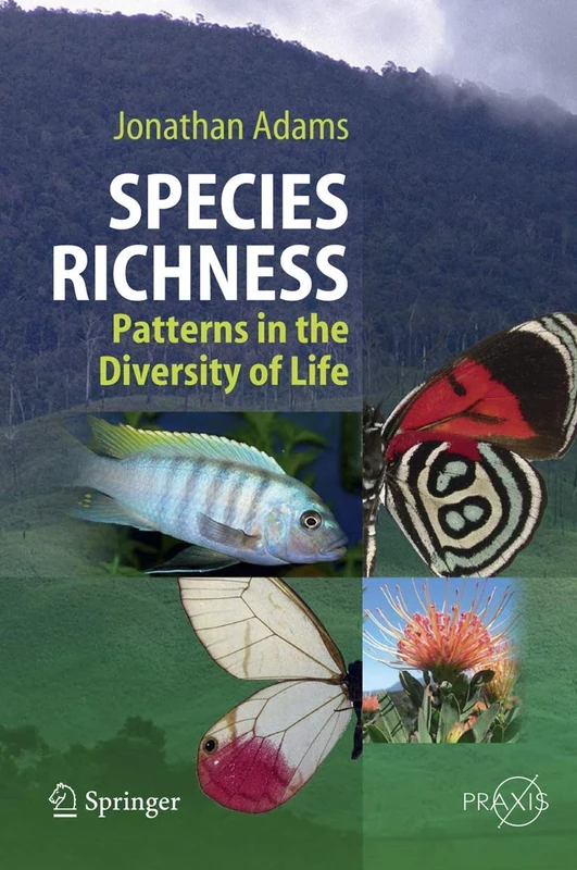 Species Richness: Patterns in the Diversity of Life (Springer Praxis Books)