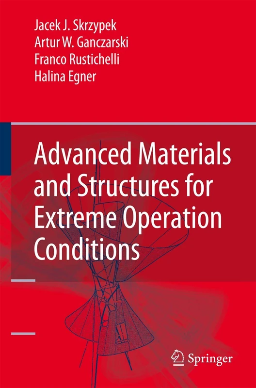 Advanced Materials and Structures for Extreme Operating Conditions