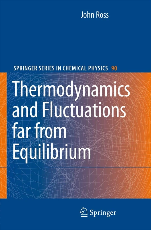 Thermodynamics and Fluctuations far from Equilibrium: 90 (Springer Series in Chemical Physics, 90)