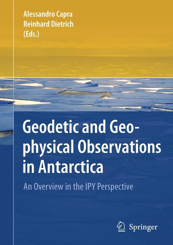 Geodetic and Geophysical Observations in Antarctica: An Overview in the IPY Perspective
