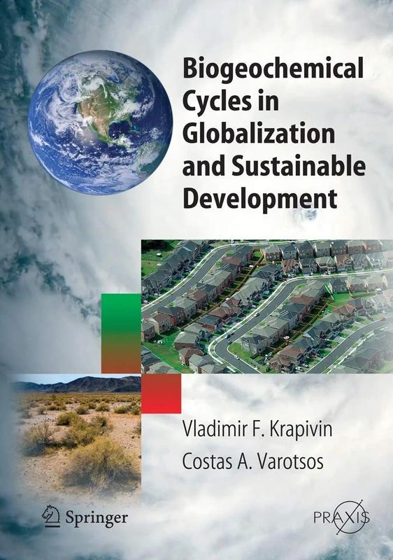Biogeochemical Cycles in Globalization and Sustainable Development (Springer Praxis Books)