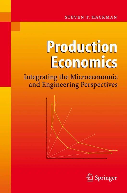 Production Economics: Integrating the Microeconomic and Engineering Perspectives - Image 1