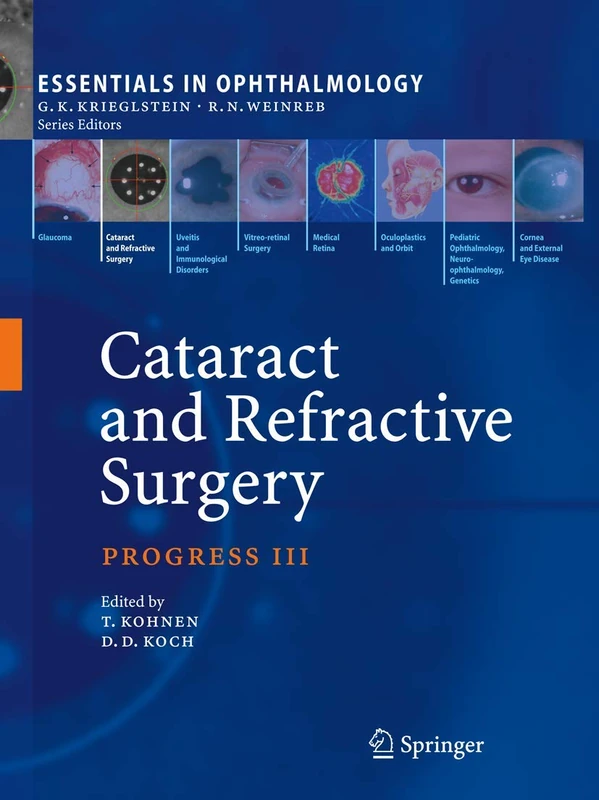 Cataract and Refractive Surgery: Progress III (Essentials in Ophthalmology)