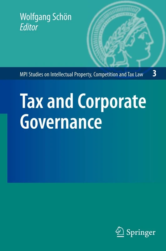 Tax and Corporate Governance: 3 (MPI Studies on Intellectual Property and Competition Law, 3)