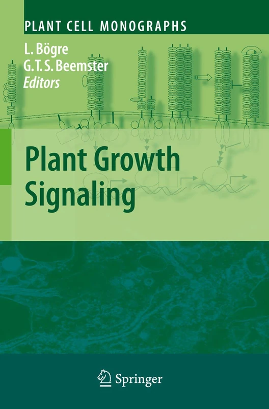 Springer Plant Growth Signaling: 10 (Plant Cell Monographs)