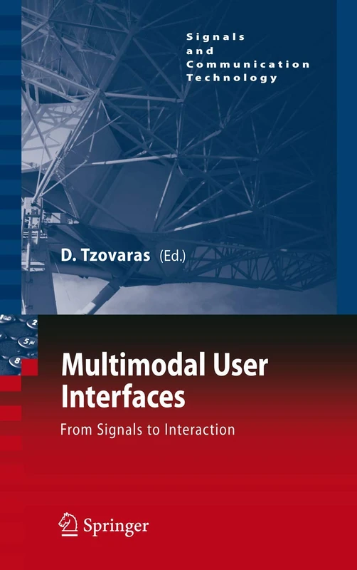 Multimodal User Interfaces: From Signals to Interaction (Signals and Communication Technology)