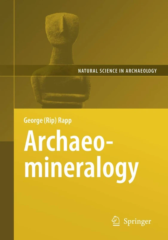 Archaeomineralogy (Natural Science in Archaeology)
