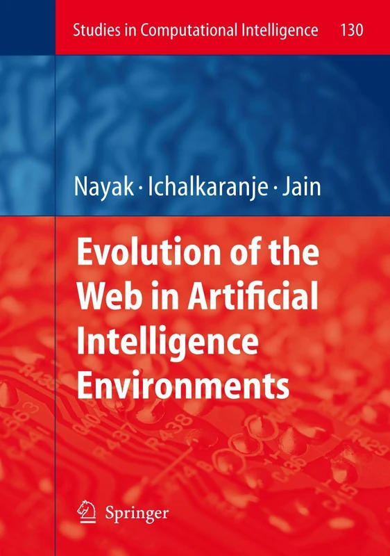 Evolution of the Web in Artificial Intelligence Environments: 130 (Studies in Computational Intelligence, 130)