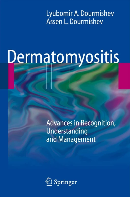 Dermatomyositis: Advances in Recognition, Understanding and Management