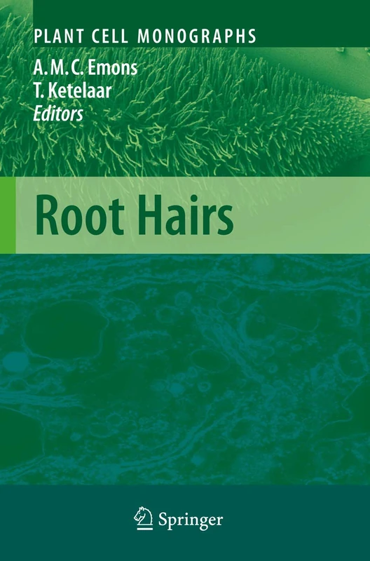 Root Hairs: 12 (Plant Cell Monographs, 12)