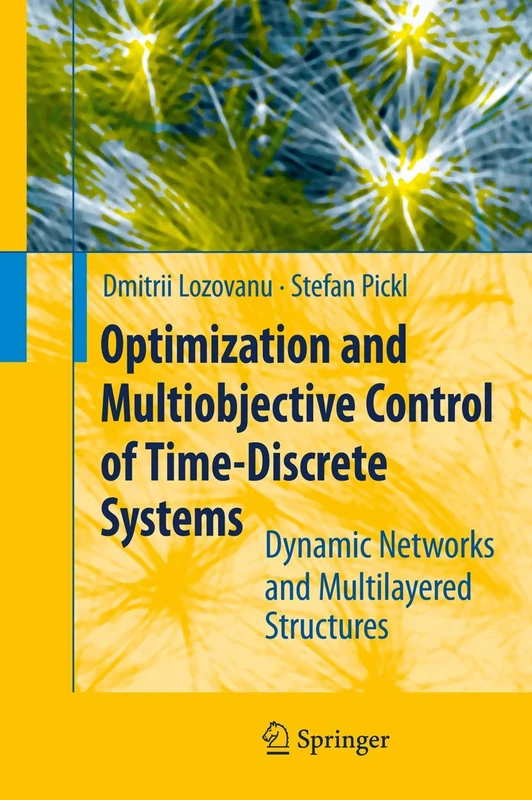 Optimization and Multiobjective Control of Time-Discrete Systems: Dynamic Networks and Multilayered Structures