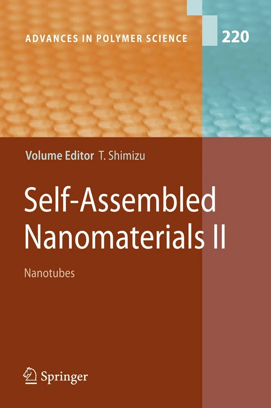 Self-Assembled Nanomaterials II: Nanotubes: 220 (Advances in Polymer Science, 220)