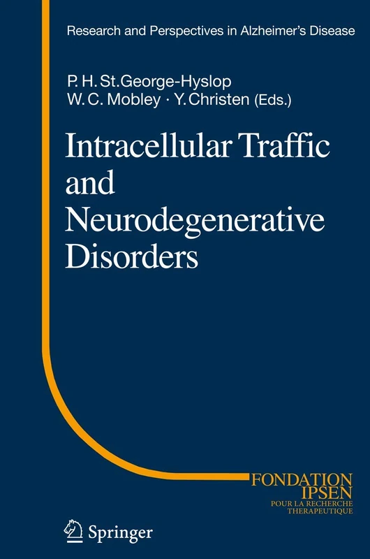 Intracellular Traffic and Neurodegenerative Disorders (Research and Perspectives in Alzheimer's Disease)