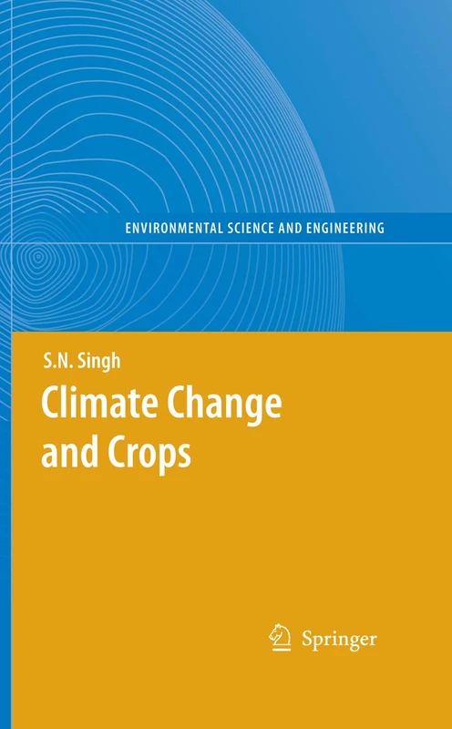 Climate Change and Crops (Environmental Science and Engineering)