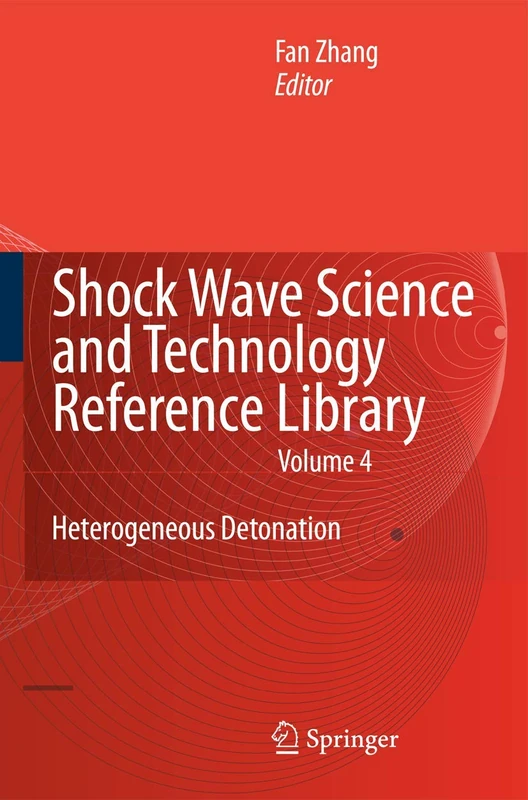 Shock Wave Science and Technology Reference Library, Vol.4: Heterogeneous Detonation